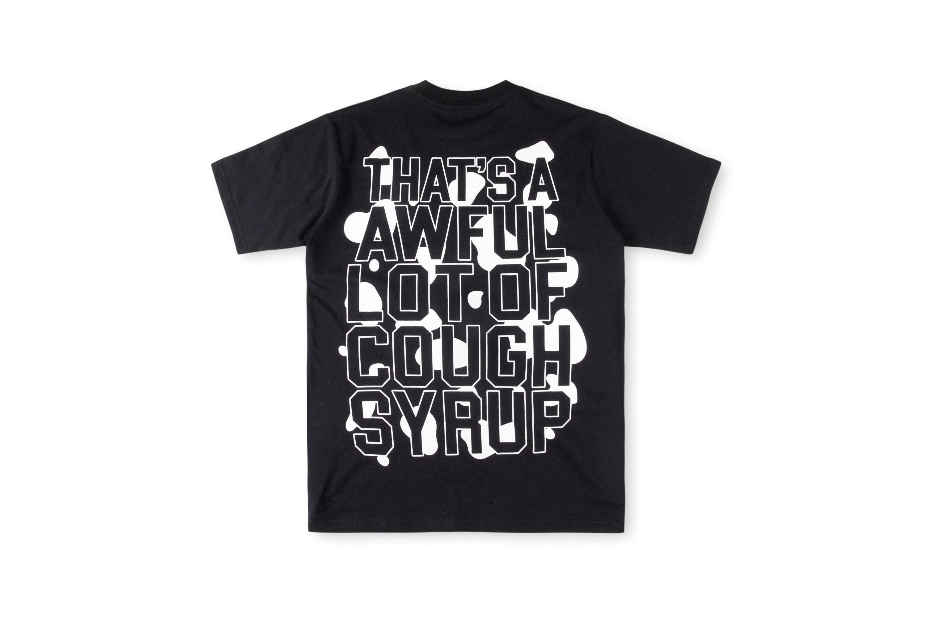 Awf*l Lot Of Cough Syrup Tee