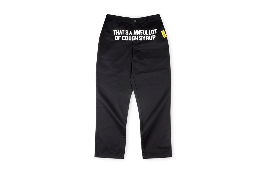 Awf*l Lot Of Cough Syrup Pants