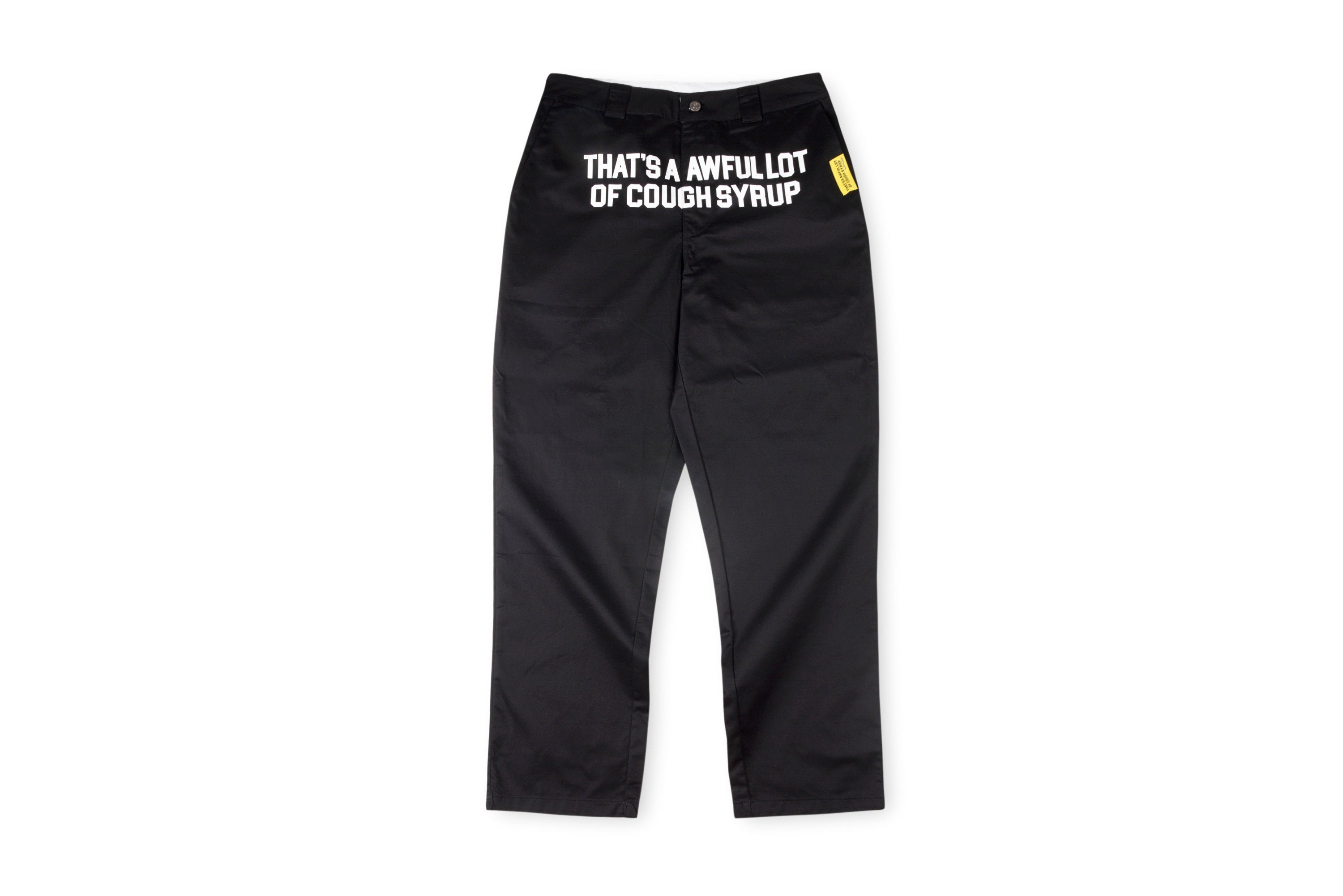 Awf*l Lot Of Cough Syrup Pants