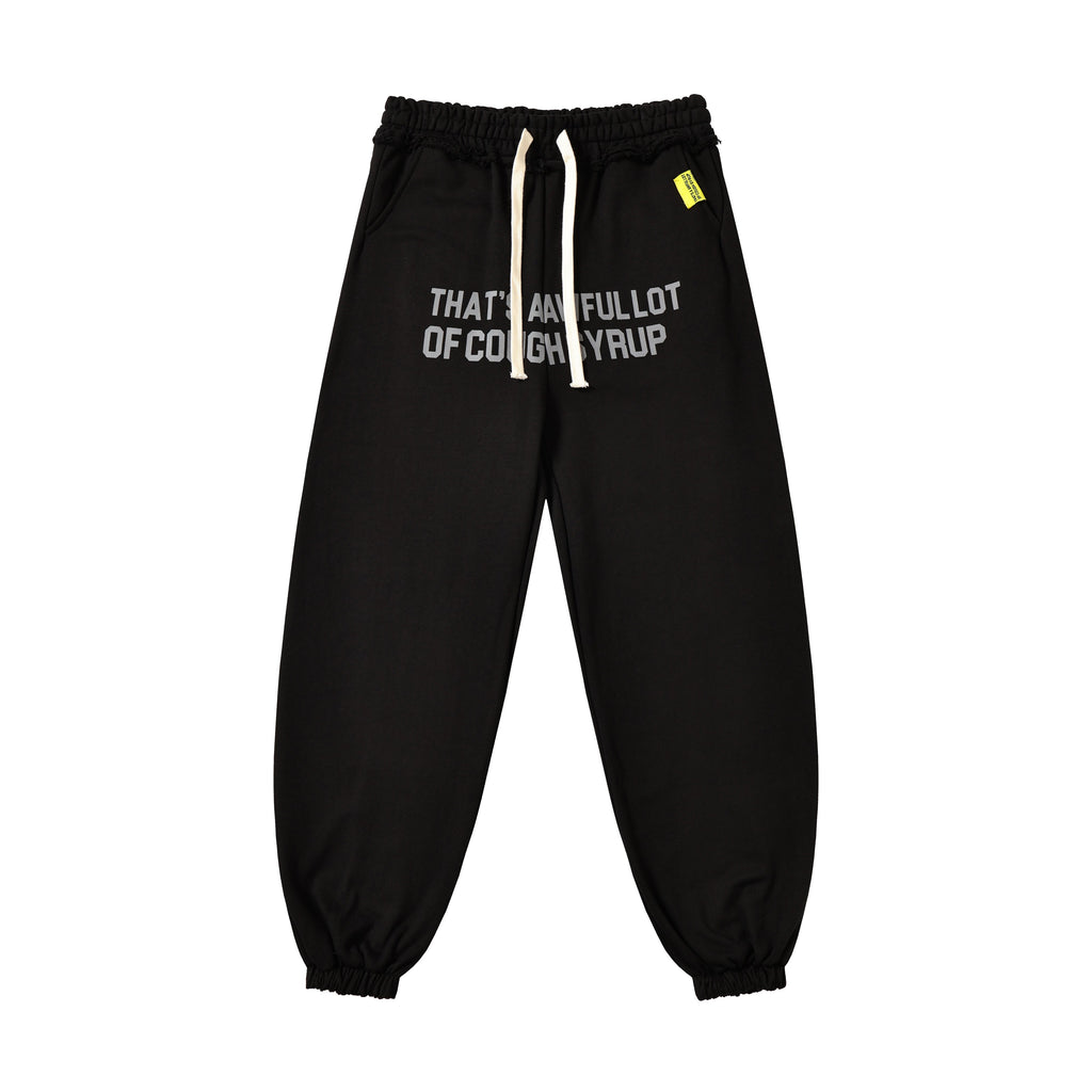 Awf*l Lot Of Cough Syrup Sweats