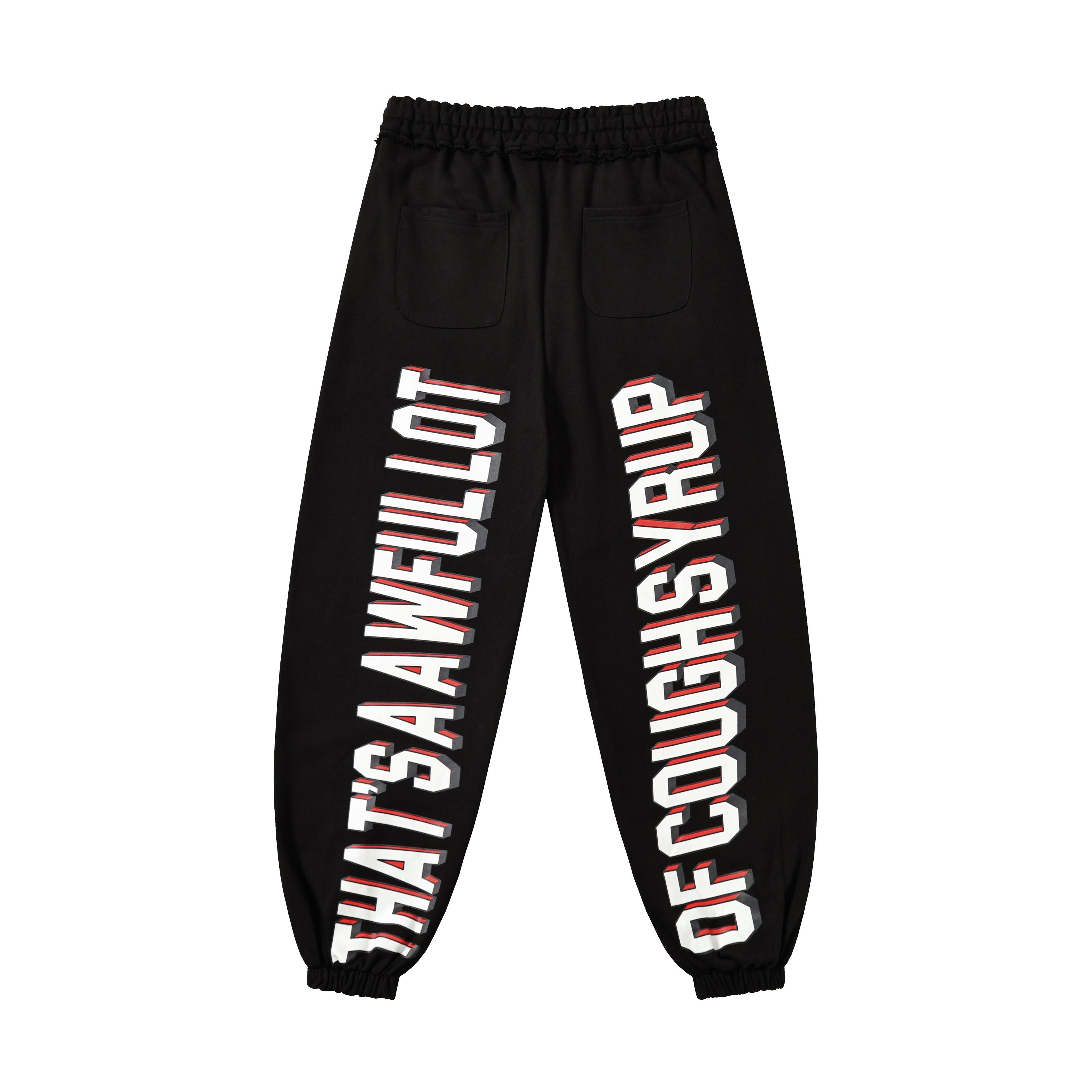 Awf*l Lot Of Cough Syrup Sweats